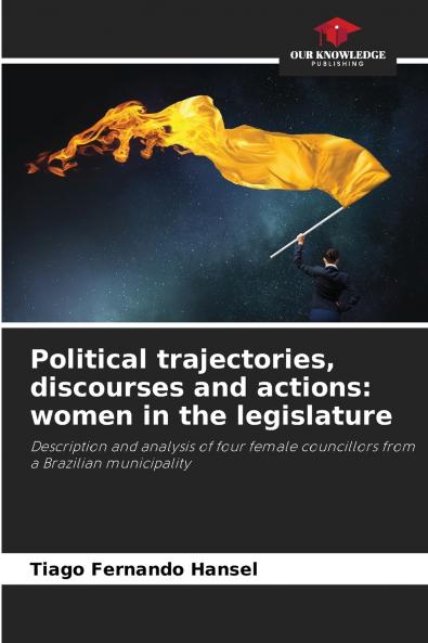 Political trajectories discourses and actions