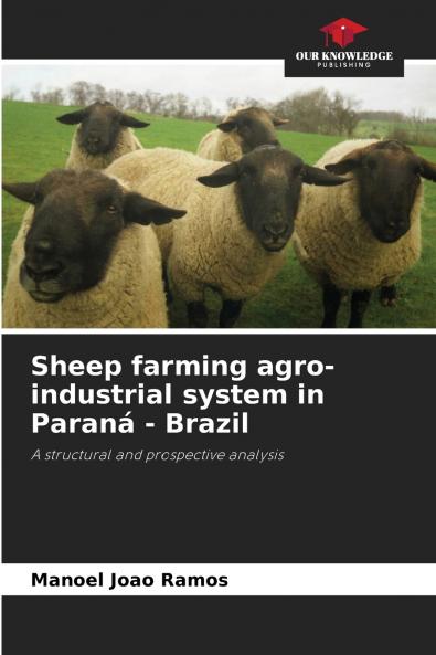 Sheep farming agro-industrial system in Paraná - Brazil