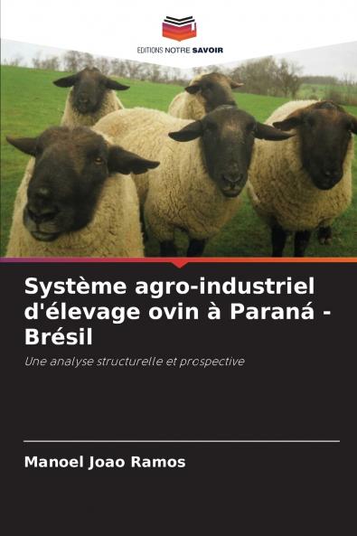 Système agro-industriel d'élevage ovin à Paraná - Brésil