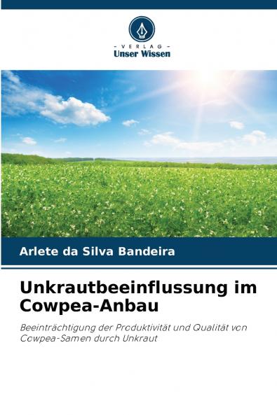 Unkrautbeeinflussung im Cowpea-Anbau