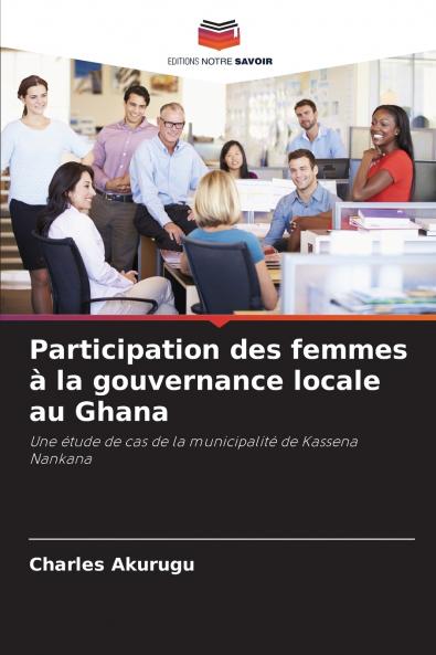 Participation des femmes à la gouvernance locale au Ghana