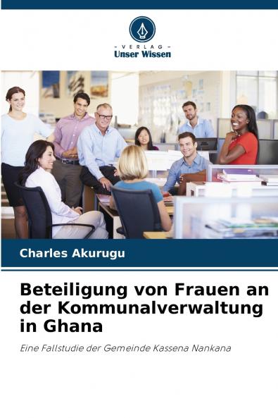 Beteiligung von Frauen an der Kommunalverwaltung in Ghana