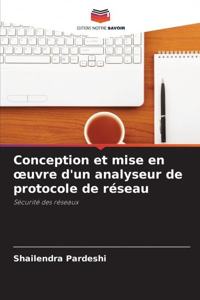 Conception et mise en œuvre d'un analyseur de protocole de réseau
