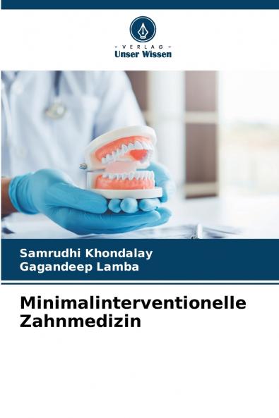 Minimalinterventionelle Zahnmedizin