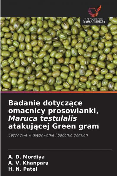 Badanie dotyczące omacnicy prosowianki Maruca testulalis atakującej Green gram