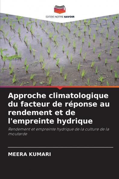 Approche climatologique du facteur de réponse au rendement et de l'empreinte hydrique