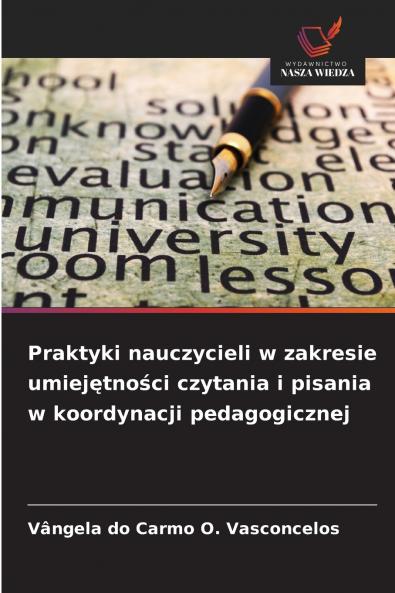 Praktyki nauczycieli w zakresie umiejętności czytania i pisania w koordynacji pedagogicznej