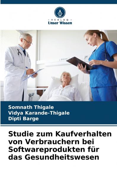 Studie zum Kaufverhalten von Verbrauchern bei Softwareprodukten für das Gesundheitswesen