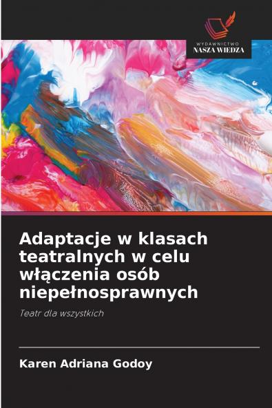 Adaptacje w klasach teatralnych w celu włączenia osób niepełnosprawnych