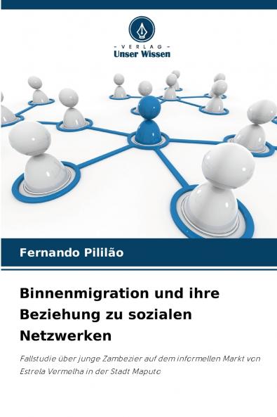 Binnenmigration und ihre Beziehung zu sozialen Netzwerken
