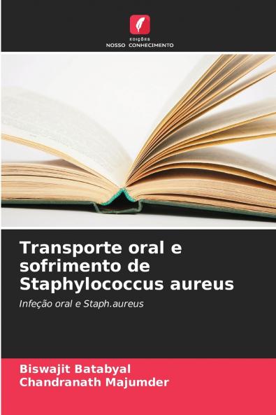 Transporte oral e sofrimento de Staphylococcus aureus
