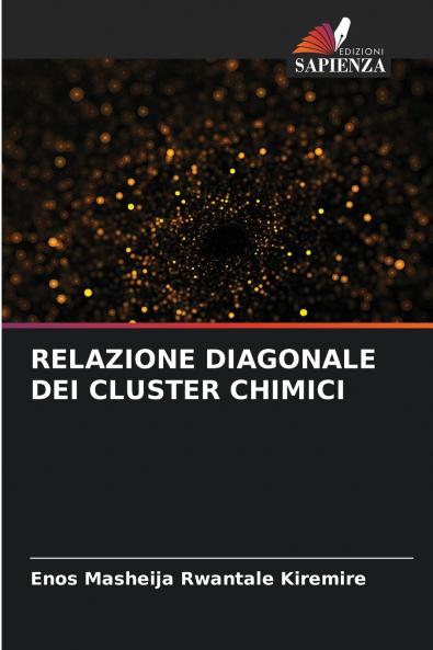 RELAZIONE DIAGONALE DEI CLUSTER CHIMICI
