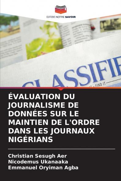 ÉVALUATION DU JOURNALISME DE DONNÉES SUR LE MAINTIEN DE L'ORDRE DANS LES JOURNAUX NIGÉRIANS