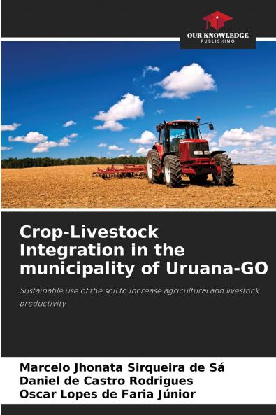 Crop-Livestock Integration in the municipality of Uruana-GO