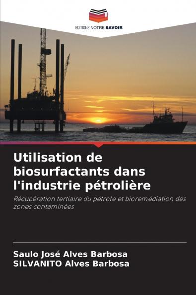 Utilisation de biosurfactants dans l'industrie pétrolière