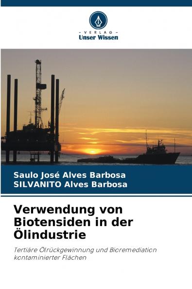 Verwendung von Biotensiden in der Ölindustrie