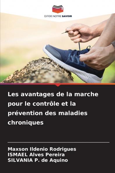 Les avantages de la marche pour le contrôle et la prévention des maladies chroniques