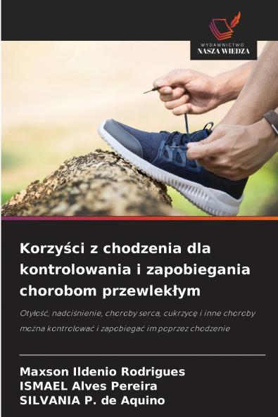 Korzyści z chodzenia dla kontrolowania i zapobiegania chorobom przewlekłym