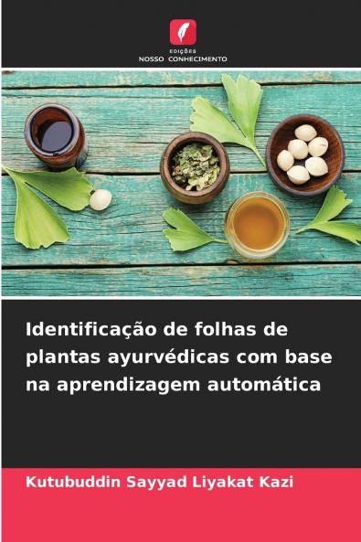 Identificação de folhas de plantas ayurvédicas com base na aprendizagem automática