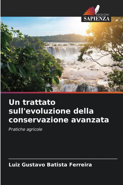 Un trattato sull'evoluzione della conservazione avanzata