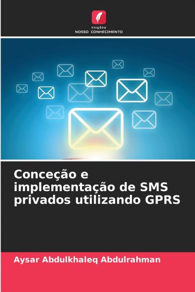 Conceção e implementação de SMS privados utilizando GPRS