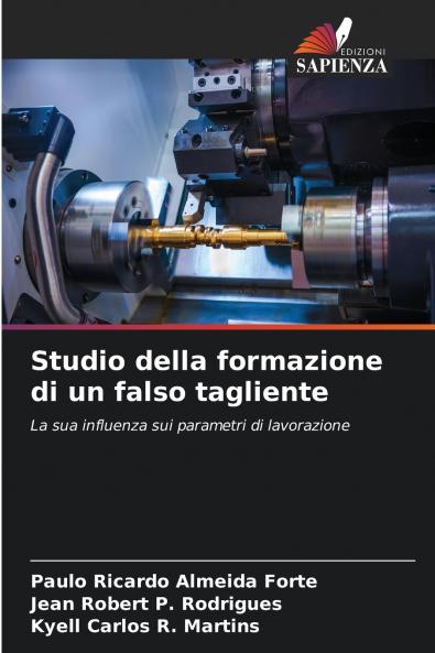 Studio della formazione di un falso tagliente