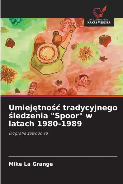 Umiejętność tradycyjnego śledzenia Spoor w latach 1980-1989
