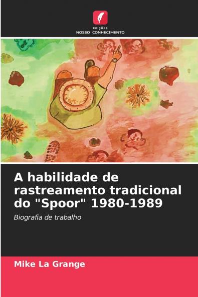 A habilidade de rastreamento tradicional do Spoor 1980-1989