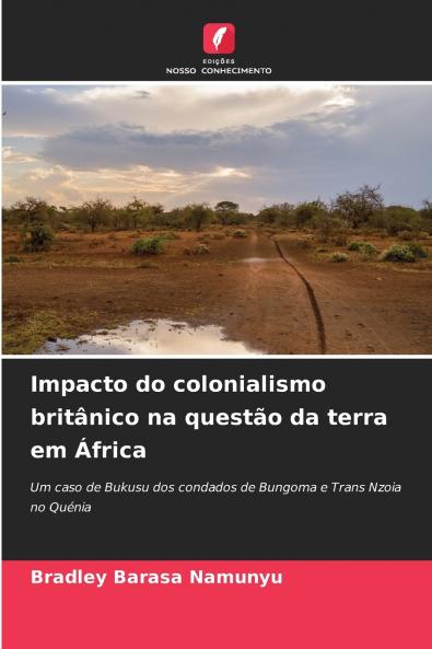 Impacto do colonialismo britânico na questão da terra em África
