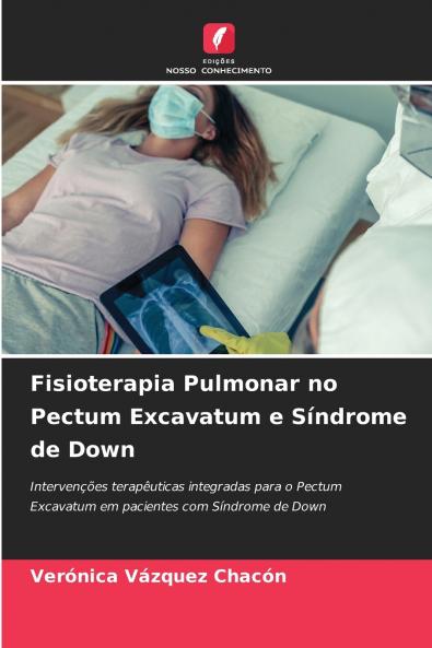 Fisioterapia Pulmonar no Pectum Excavatum e Síndrome de Down