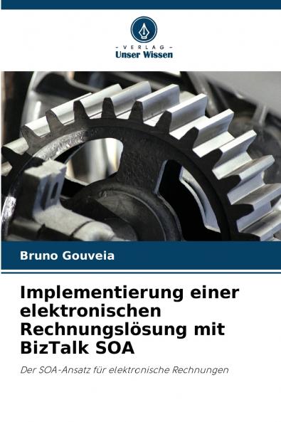 Implementierung einer elektronischen Rechnungslösung mit BizTalk SOA