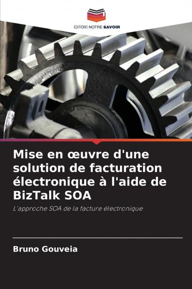 Mise en œuvre d'une solution de facturation électronique à l'aide de BizTalk SOA
