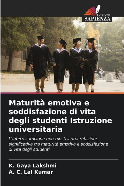 Maturità emotiva e soddisfazione di vita degli studenti Istruzione universitaria