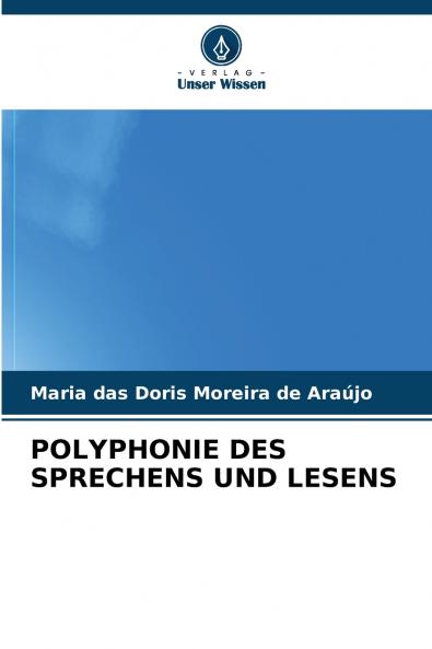 POLYPHONIE DES SPRECHENS UND LESENS