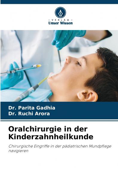 Oralchirurgie in der Kinderzahnheilkunde