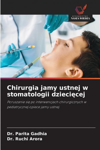 Chirurgia jamy ustnej w stomatologii dziecięcej