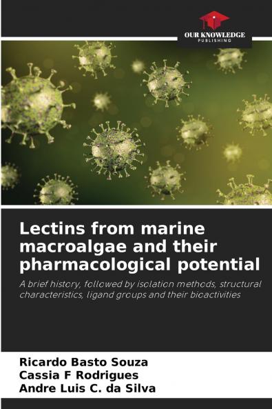 Lectins from marine macroalgae and their pharmacological potential