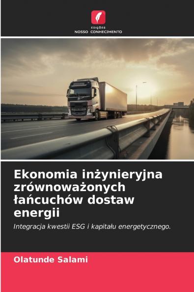 Ekonomia inżynieryjna zrównoważonych łańcuchów dostaw energii