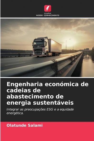 Engenharia económica de cadeias de abastecimento de energia sustentáveis
