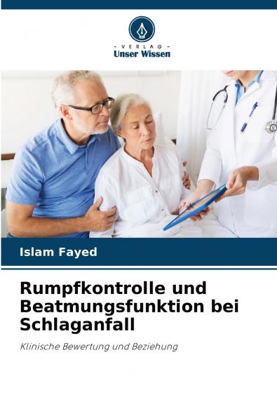 Rumpfkontrolle und Beatmungsfunktion bei Schlaganfall