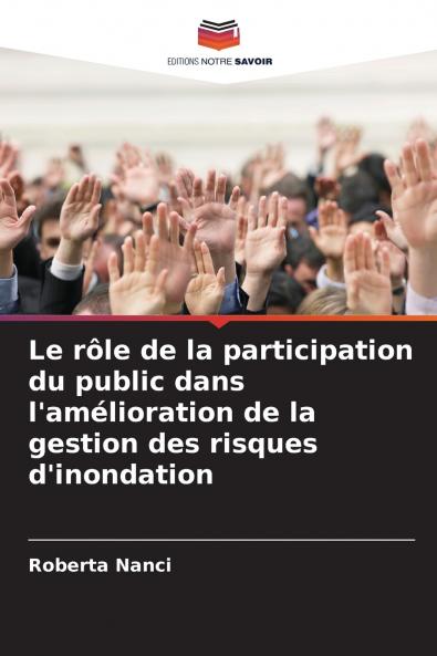Le rôle de la participation du public dans l'amélioration de la gestion des risques d'inondation