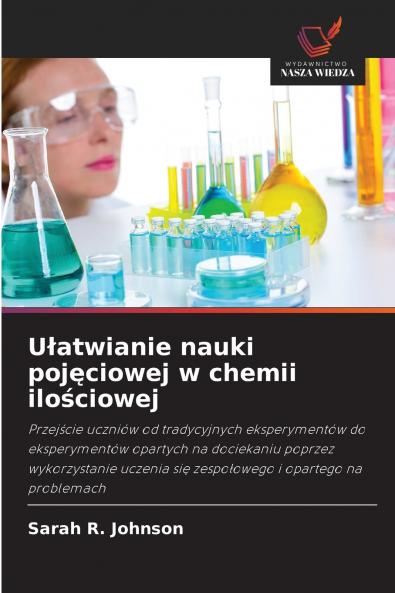 Ułatwianie nauki pojęciowej w chemii ilościowej