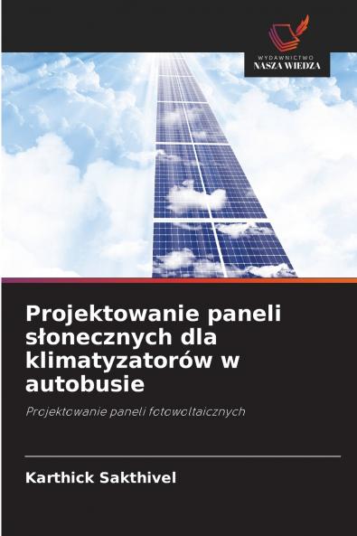 Projektowanie paneli słonecznych dla klimatyzatorów w autobusie