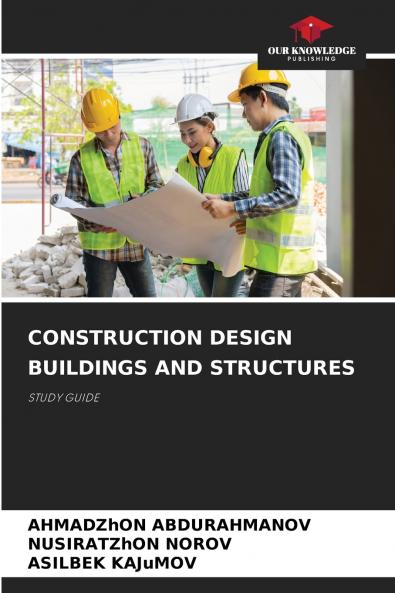 CONSTRUCTION DESIGN BUILDINGS AND STRUCTURES