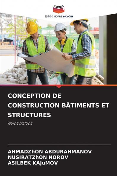 CONCEPTION DE CONSTRUCTION BÂTIMENTS ET STRUCTURES