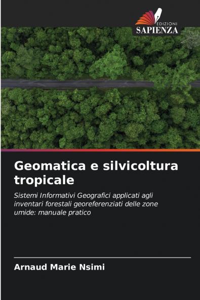Geomatica e silvicoltura tropicale