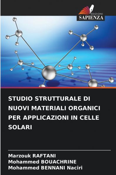 STUDIO STRUTTURALE DI NUOVI MATERIALI ORGANICI PER APPLICAZIONI IN CELLE SOLARI