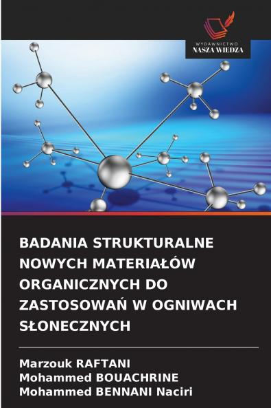 BADANIA STRUKTURALNE NOWYCH MATERIAŁÓW ORGANICZNYCH DO ZASTOSOWAŃ W OGNIWACH SŁONECZNYCH
