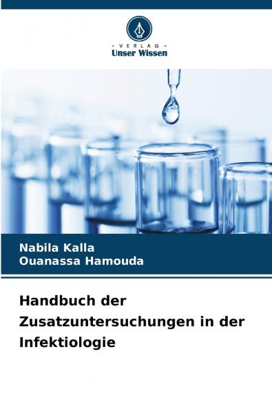 Handbuch der Zusatzuntersuchungen in der Infektiologie