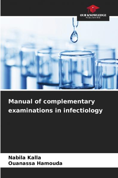 Manual of complementary examinations in infectiology